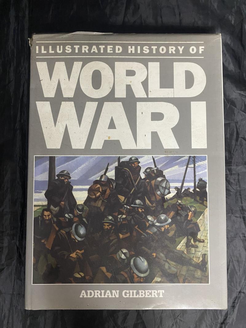 Chase Militaria Illustrated History Of World War I Hard Cover