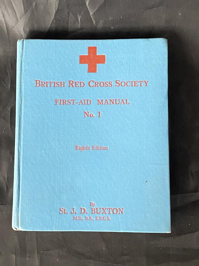 WW2 BRITISH RED CROSS SOCIETY FIRST AID MANUAL NO.1