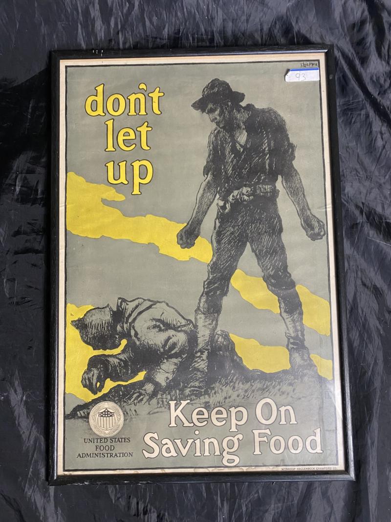 (WAS £250) 1918 UNITED STATES FOOD ADMINISTRATION- DONT LET UP, KEEP ON SAVING FOOD