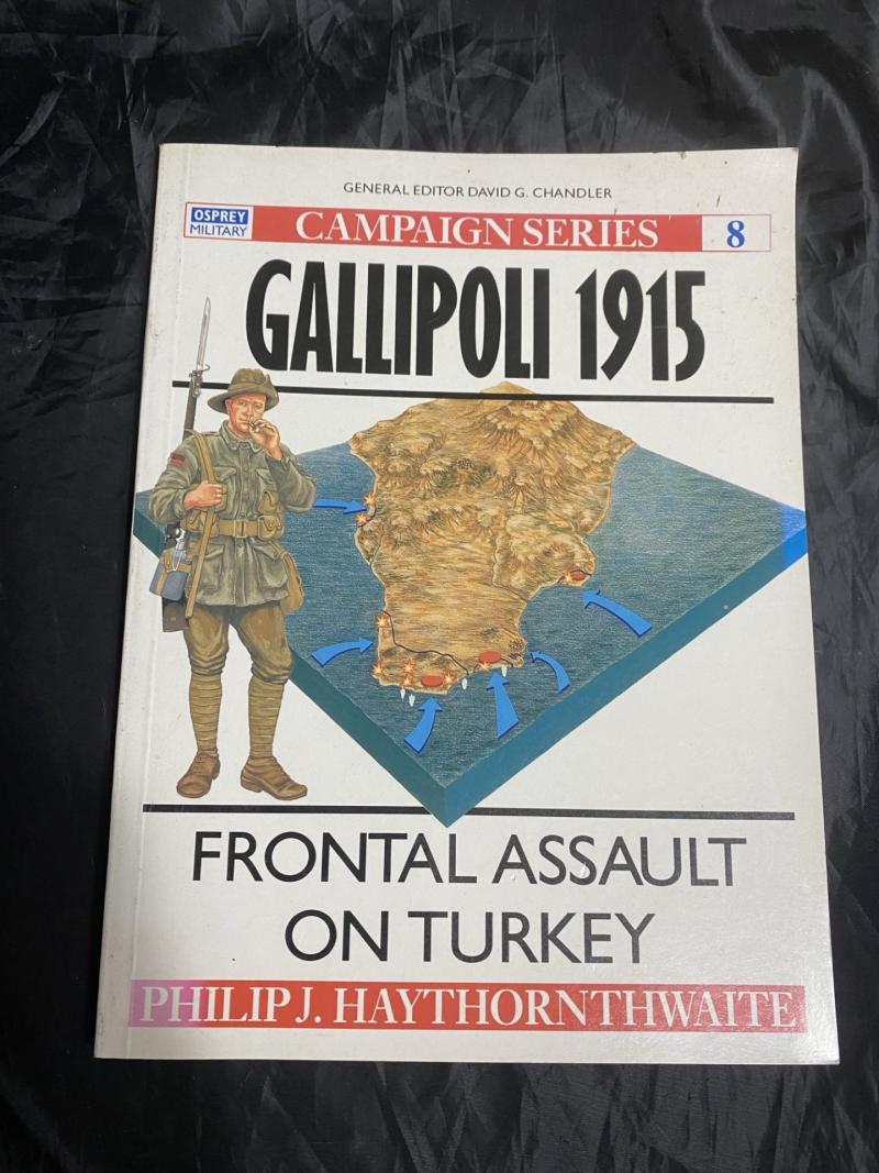 GALLIPOLI 1915 FRONTAL ASSAULT ON TURKEY (PAPERBACK)