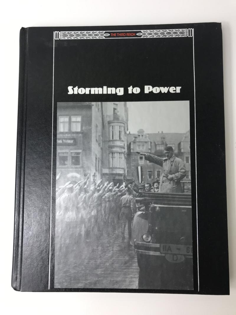 THE THIRD REICH - STORMING TO POWER (HARDCOVER)