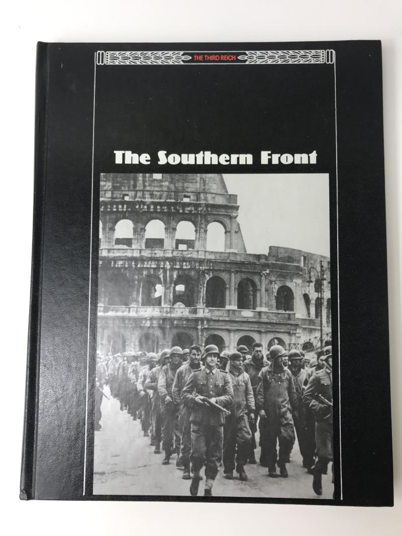 THE THIRD REICH - THE SOUTHERN FRONT (HARDCOVER)